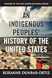 An Indigenous Peoples' History of the United States (ReVisioning History)