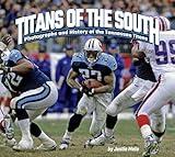 Titans of the South: Photographs and History of the Tennessee Titans (Favorite Football Teams)