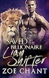 Saved by the Billionaire Lion Shifter (Shifter Suspense Book 2)