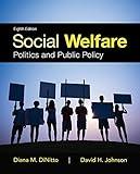 Social Welfare: Politics and Public Policy