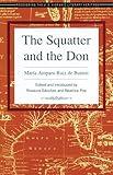 The Squatter and the Don (Recovering the U.S. Hispanic Literary Heritage)