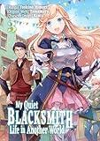 My Quiet Blacksmith Life in Another World (Manga) Volume 3