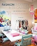 The Fashion Industry and Its Careers: An Introduction