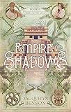 Empire of Shadows (Raiders of the Arcana Book 1)