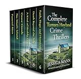 THE COMPLETE TAMARA HOYLAND CRIME THRILLERS six gripping British crime mysteries (Crime Thriller Box Sets)