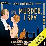 Murder, I Spy: Dora and Rex 1920s Mysteries, Book 1