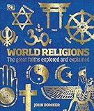 World Religions: The Great Faiths Explored and Explained (DK Compact Culture Guides)