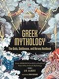 Greek Mythology: The Gods, Goddesses, and Heroes Handbook: From Aphrodite to Zeus, a Profile of Who's Who in Greek Mythology (World Mythology and Folklore Series)