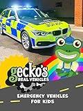 Emergency Vehicles for Kids - Gecko's Real Vehicles