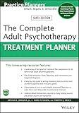 The Complete Adult Psychotherapy Treatment Planner (PracticePlanners)