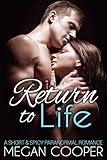 Return to Life: a short & spicy paranormal romance