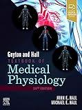 Guyton and Hall Textbook of Medical Physiology (Guyton Physiology)