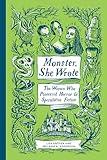 Monster, She Wrote: The Women Who Pioneered Horror and Speculative Fiction