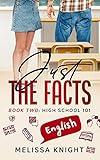 Just the Facts: High School 101, Book #2