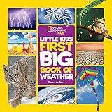 National Geographic Little Kids First Big Book of Weather (National Geographic Little Kids First Big Books)