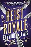 Heist Royale: Thieves' Gambit, Book 2 (Thieves Gambit, 2)