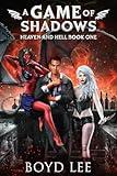 A Game of Shadows: Heaven & Hell Book 1