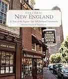 Historic New England: A Tour of the Region's Top 100 National Landmarks