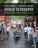 Human Geography: People, Place, and Culture, 12th Edition