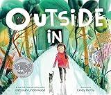 Outside In: A Caldecott Honor Award Winner