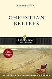 Christian Beliefs (LifeGuide Bible Studies)