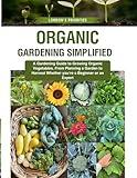 Organic Gardening Simplified: London's Priorities