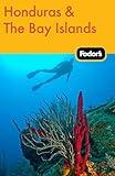 Fodor's Honduras & the Bay Islands (Travel Guide)