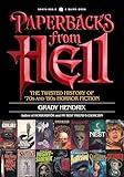 Paperbacks from Hell: The Twisted History of '70s and '80s Horror Fiction