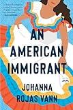 An American Immigrant: A Novel