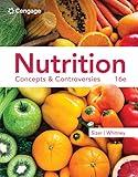 Nutrition: Concepts & Controversies (MindTap Course List)