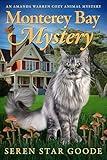 Monterey Bay Mystery (Amanda Warren Cozy Animal Mystery Book 1)