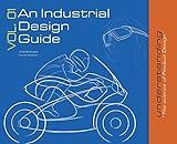 An Industrial Design Guide Vol. 01: Understanding the science of Product Design.