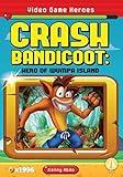 Crash Bandicoot: Hero of Wumpa Island (Video Game Heroes)