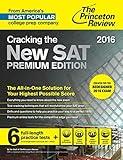 Cracking the New SAT Premium Edition with 6 Practice Tests, 2016: Created for the Redesigned 2016 Exam (College Test Preparation)