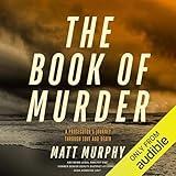 The Book of Murder: A Prosecutor's Journey Through Love and Death