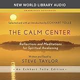 The Calm Center: Reflections and Meditations for Spiritual Awakening