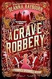 A Grave Robbery (A Veronica Speedwell Mystery Book 9)