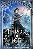 Mirrors of Ice (Bewitching Fairy Tales Book 2)