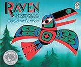 Raven: A Trickster Tale from the Pacific Northwest: A Caldecott Honor Award Winner