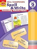 Evan-Moor Skill Sharpeners Spell and Write Workbook, Grade 2, 120 Spelling Words, Test Prep, Word Families, Short Vowels, Grammar, Punctuation, Creative Writing, Vocabulary, Activities, Homeschool