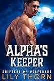 Alpha's Keeper (Shifters of Wolfsbane Book 1)