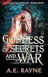 Goddess of Secrets and War: An Epic Fantasy Adventure (Fate of the Furycks Book 4)