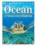 Ocean: A Visual Encyclopedia (DK Children's Visual Encyclopedias)