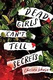 Dead Girls Can't Tell Secrets