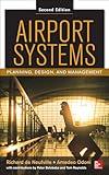 Airport Systems, Second Edition: Planning, Design and Management