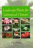 Landscape Plants for Subtropical Climates