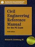 Civil Engineering Reference Manual for the Pe Exam (Engineering Reference Manual Series)