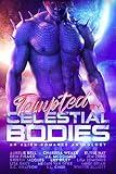 Tempted by Celestial Bodies: An Alien Romance Anthology