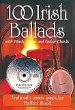 100 Irish Ballads - Volume 1: Ireland's Most Popular Ballad Book