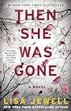 Then She Was Gone: A Novel